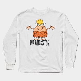 My Ancestor cavewoman Long Sleeve T-Shirt